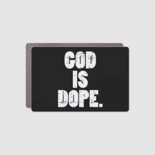 God Is Dope Jesus Christ Religious Christian Catho Car Magnet