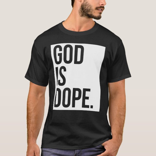 God Is Dope T-shirt (Front)