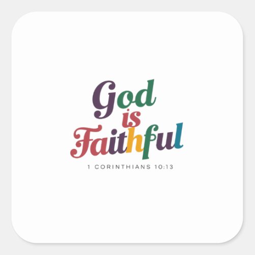 God is Faithful A Touch Of Faith And Inspiration Square Sticker