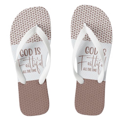 God Is Faithful All The Time Brown Flip Flops
