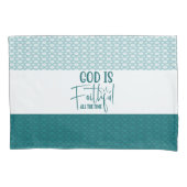 God Is Faithful All The Time Christian Pillowcases (Front-Left)