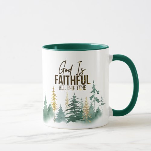 God is Faithful All the Time  Mug