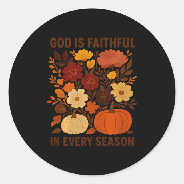 God Is Faithful In Every Season, Floral Fall Autum Classic Round Sticker (Front)