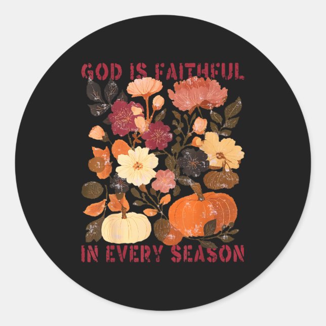 God Is Faithful In Every Season Floral Fall Christ Classic Round Sticker (Front)
