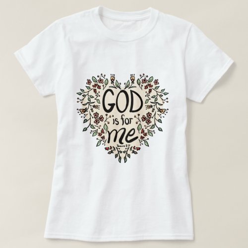 God is for Me T_shirt