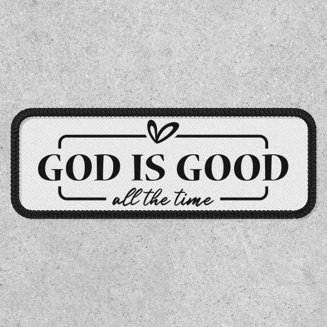 God Is Good: A Timeless Truth Patch (Front)