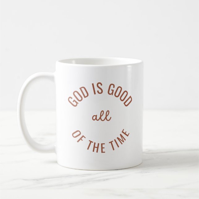 God is Good All of the Time Christian Faith Mug (Left)