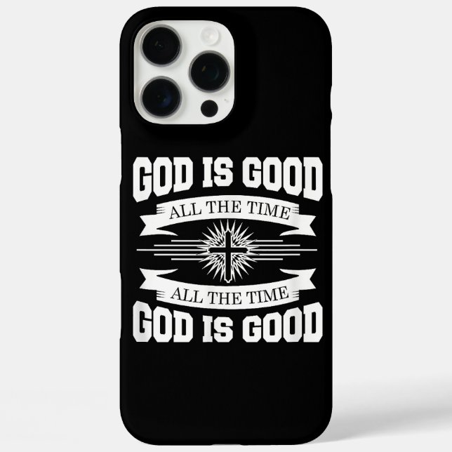 God is good all the time - Christian Case-Mate iPhone Case (Back)