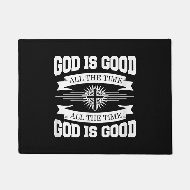 God is good all the time - Christian Doormat (Front)