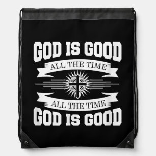 God is good all the time - Christian Drawstring Bag