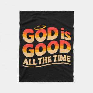 God Is Good All The Time Christian Fleece Blanket