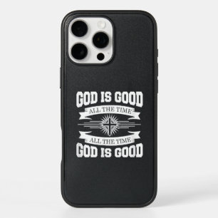 God is good all the time - Christian iPhone 16 Pro Max Case