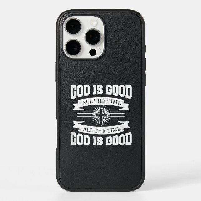 God is good all the time - Christian Otterbox iPhone Case (Back)