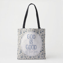 God Is Good All the Time Christian Quote