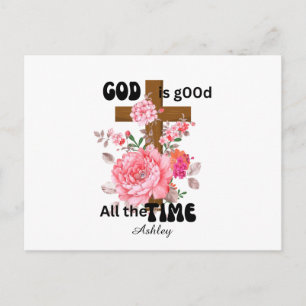 God is good all the time Christian saying Postcard