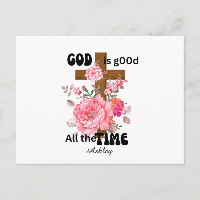 God is good all the time Christian saying  Postcard (Front)