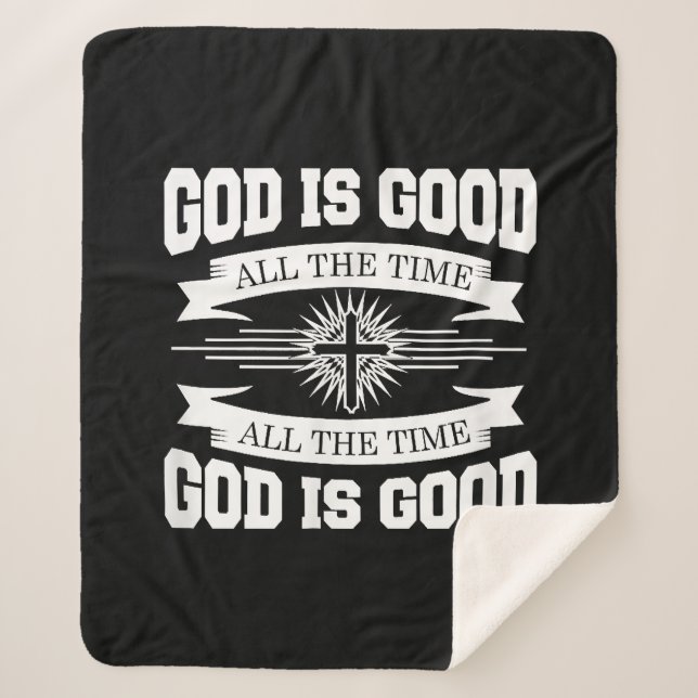 God is good all the time - Christian Sherpa Blanket (Front)
