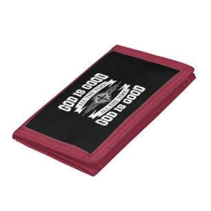 God is good all the time - Christian Tri-fold Wallet