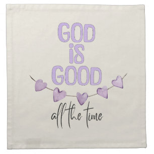God Is Good All the Time Cloth Napkin