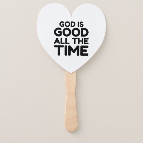 GOD IS GOOD ALL THE TIME HAND FAN
