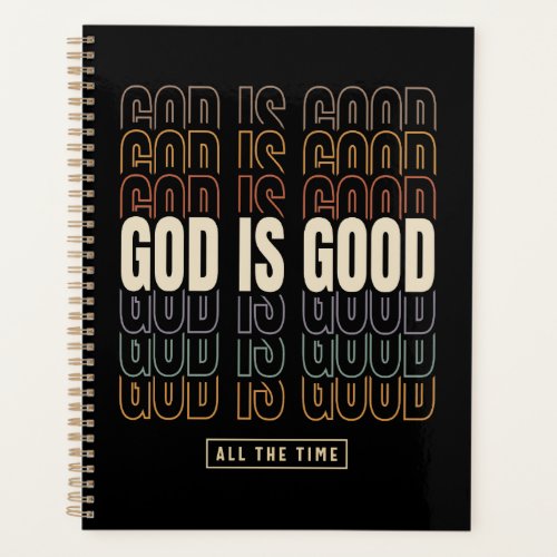 God Is Good All The Time _ Inspirational Design Planner