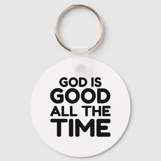 GOD IS GOOD ALL THE TIME KEYCHAIN (Front)