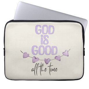 God Is Good All the Time Laptop Sleeve