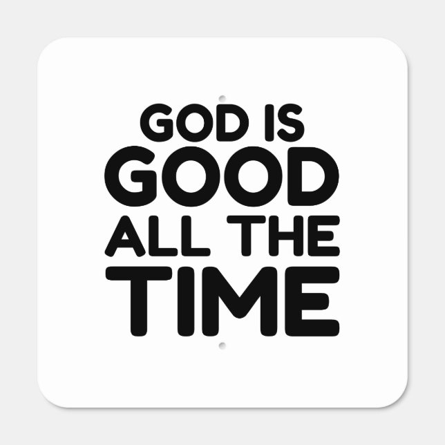 GOD IS GOOD ALL THE TIME METAL SIGN (Front)