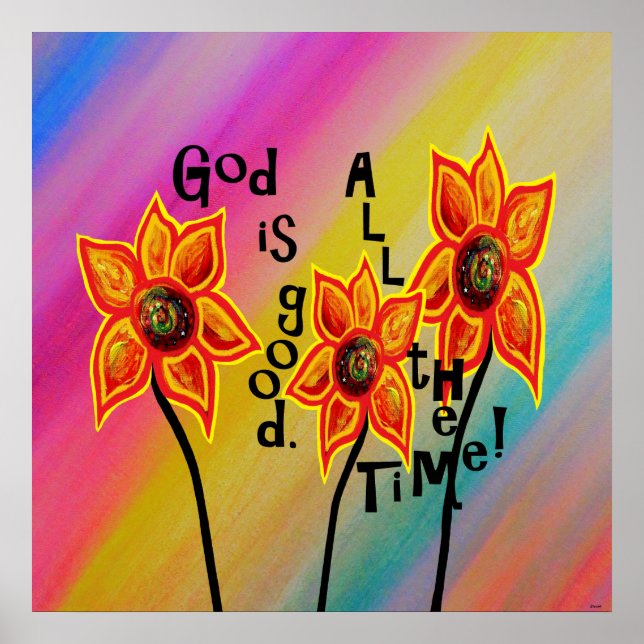 GOD is GOOD ALL the TIME Poster (Front)