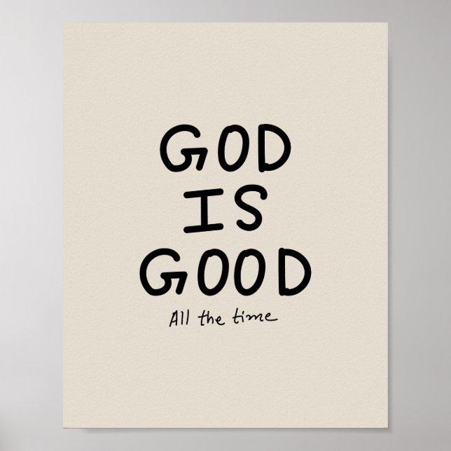 God is good all the time poster (Front)