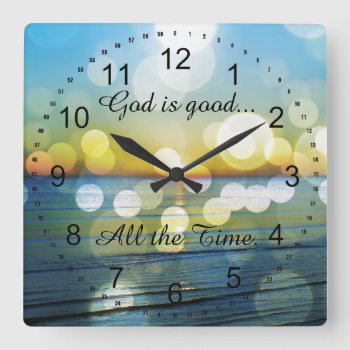 God Is Good All The Time Quote Square Wall Clock by QuoteLife at Zazzle