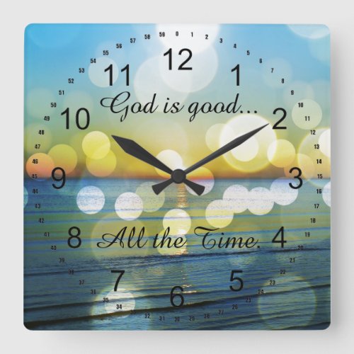 God is Good all the Time Quote Square Wall Clock