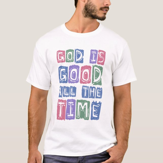 God is good All the time Retro faith T-Shirt (Front)