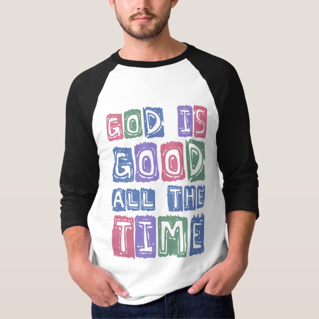 God is good All the time Retro faith T-Shirt (Front)
