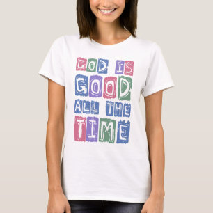God is good All the time Retro faith T-Shirt
