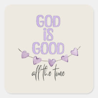 God Is Good All the Time