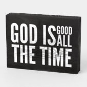 God Is Good All The Time Wooden Box Sign | Zazzle