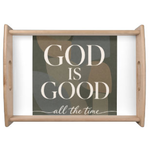 GOD IS GOOD Christian Serving Tray