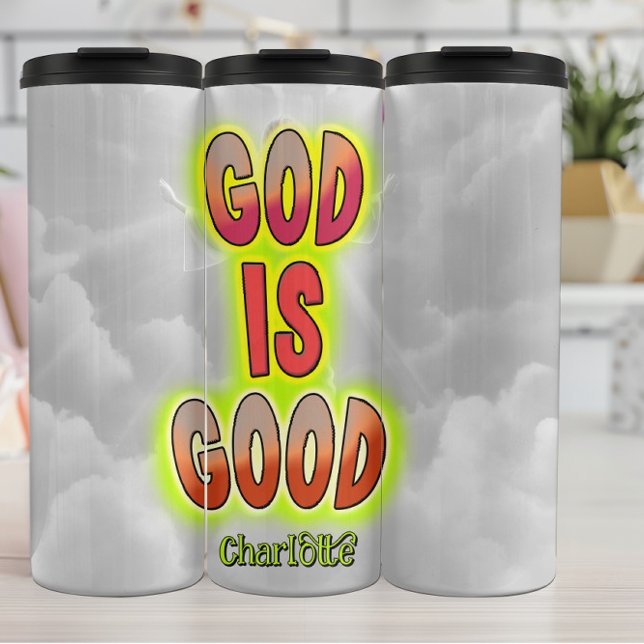 God Is Good Heavenly Message Thermal Tumbler (Creator Uploaded)