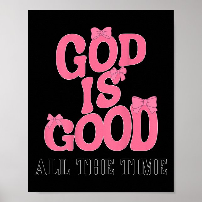 God Is Good Nk Bow Christian Jesus Girl Sister Dau Poster (Front)
