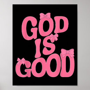 God Is Good Nk Bow Christian Jesus Women Girl Sist Poster