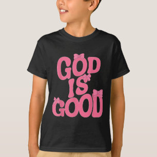 God Is Good Nk Bow Christian Jesus Women Girl Sist T-Shirt