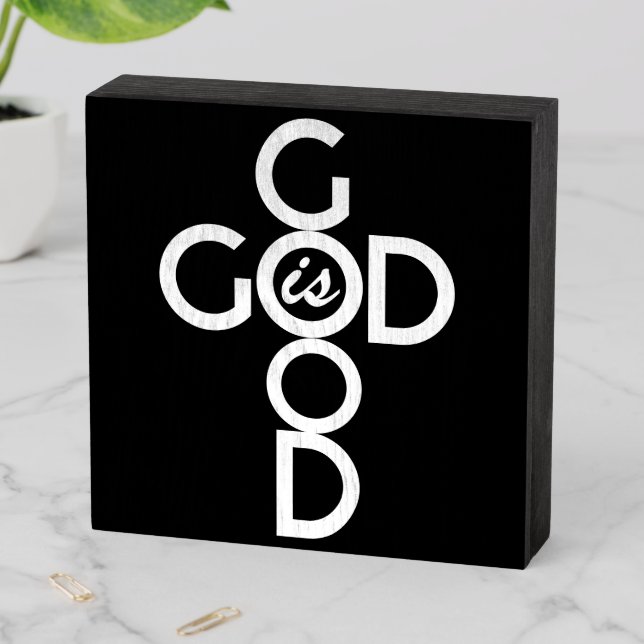 GOD IS GOOD White Letters on Black  Wooden Box Sign (In Situ Horizontal)