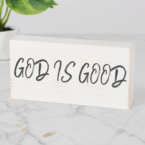 GOD IS GOOD WOODEN BOX SIGN