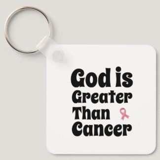 God is Greater than Cancer - Inspirational Faith  Keychain