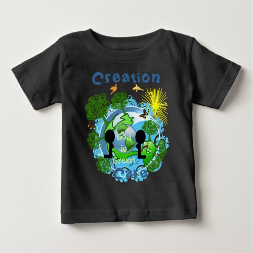 God is GreenTBA AWARD Winner customized_ Baby T_Shirt
