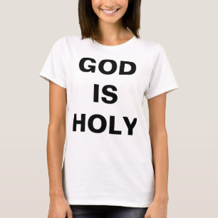 "God Is Holy" Women's T-shirt