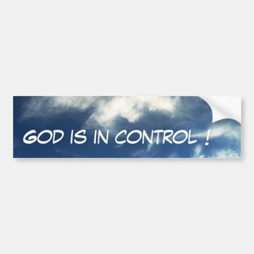 God is in Control Bumper Sticker