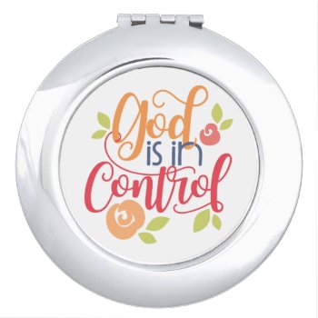God Is In Control Christian Christianity Faith Compact Mirror by Christian_Soldier at Zazzle