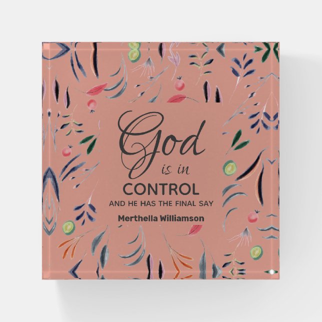 GOD IS IN CONTROL Custom Christian Pink Floral Paperweight (Front)